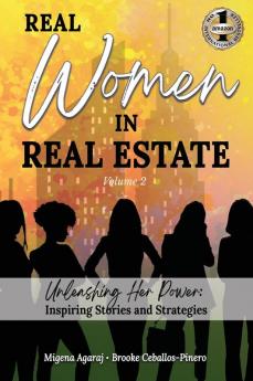 REAL WOMEN IN REAL ESTATE Volume 2