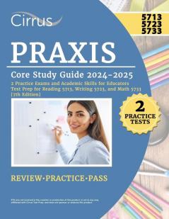 Praxis Core Study Guide 2024-2025
