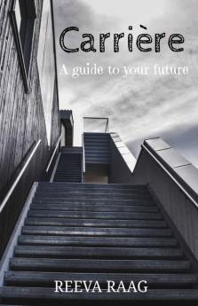 Carrière : A Guide To Your Future