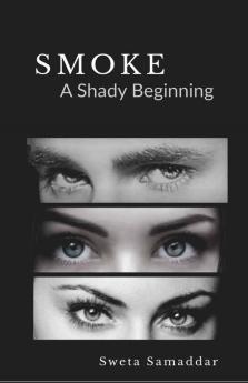 Smoke: A Shady Beginning