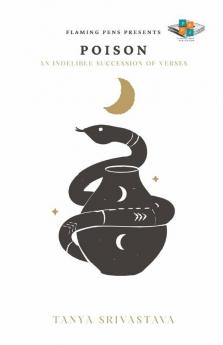 Poison An Indelible Succession of Verses : An Indelible Succession of Verses