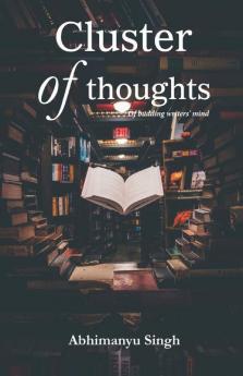 Cluster Of Thoughts Of Budding Writers' Mind