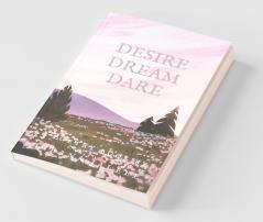 Desire Dream Dare