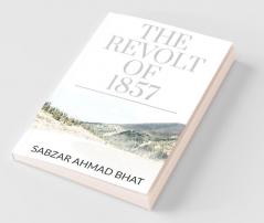 The Revolt Of 1857