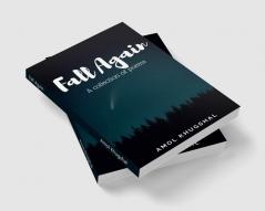 Fall Again : A Collection of Poems