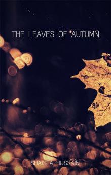 The Leaves Of Autumn