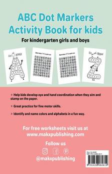 Abc Dot Markers Activity Book For Kids For Kindergarten Girls Boys: Dot Markers Abc Book With Easy Guided Big Dots For 2+ Age