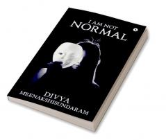 I Am Not Normal