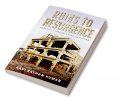 RUINS TO RESURGENCE : PRACTICAL INSIGHTS INTO NEHEMIAH