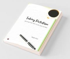 Taking Dictation: Attuning Your Ear To The Voice Of God