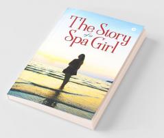 The Story Of A Spa Girl