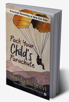 Pack your Child’s Parachute