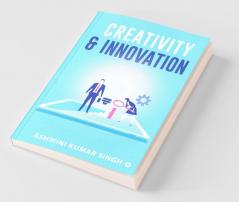 Creativity & Innovation