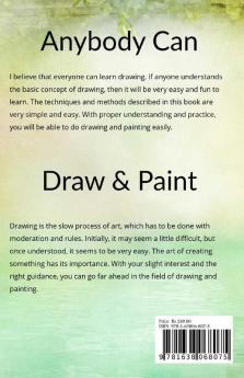Anybody Can Draw And Paint (Black And White) : We Made Learning Drawing And Paint Easy For You