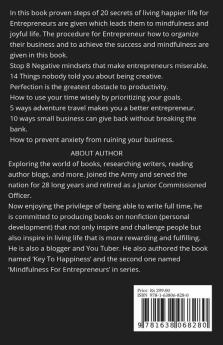 Mindfulness For Entrepreneurs: Trust Your Gut Build Positive Mindset Improve Productivity And Discover 20 Secrets Of Livng A Happier Life