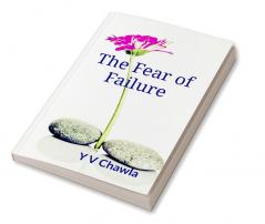 The Fear of Failure