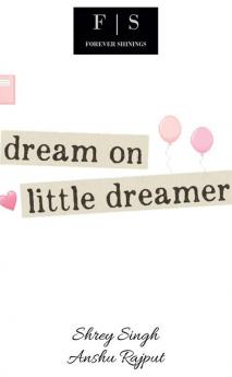 Dream On Little Dreamer