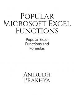 Popular Microsoft Excel Functions Popular Excel Functions and Formulas