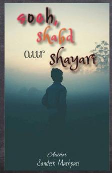 Soch Shabd Aur Shayari