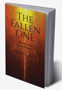 The Fallen One : Banishment from Heaven