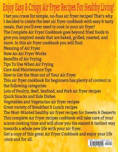 The Complete Air Fryer Cookbook: 550 Easy & Crispy Air Fryer Recipes Anyone Can Cook