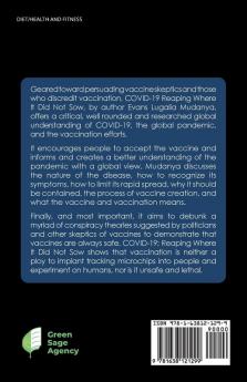 Covid-19 Reaping Where It Did Not Sow: A Guide to Understanding the Basics of the Covid-19 Pandemic and Proven Natural Remedies