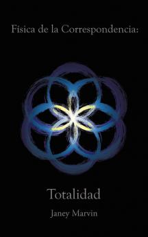 Física De La Correspondencia: Totalidad (Spanish Edition)