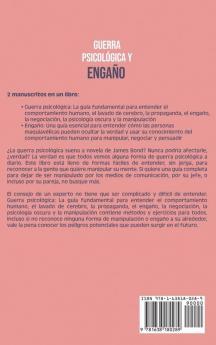 Guerra psicológica y engaño: Lo que necesita saber sobre el comportamiento humano la psicología oscura la propaganda la negociación la ... la propaganda la negociación la manipu