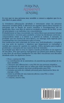 Persona altamente sensible: El poder oculto de una persona que siente las cosas con mayor profundidad y lo que una PAS puede hacer para prosperar