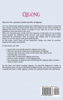 Qigong: An Essential Beginner's Guide to Developing Your Chi and Cultivating Healing Energy