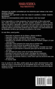 Magia nordica para principiantes: La guía definitiva para la adivinación nórdica la lectura de las runas del futhark antiguo y los hechizos