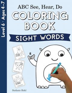 ABC See Hear Do Level 6: Coloring Book Sight Words