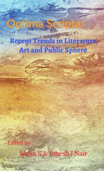 Optima Scripta:Recent Trends in Literature Art and Public Sphere