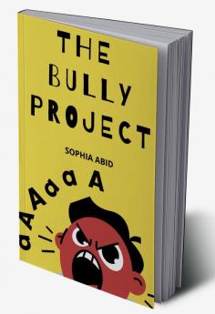 THE BULLY PROJECT : A collection of problems