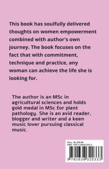 Towards Empowerment A Woman''S Journey Discover Your Purpose Improve Your Skills Be Empowered Unleash The Potential Within You