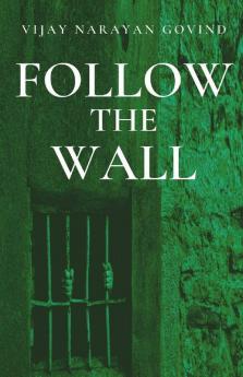 Follow The Wall