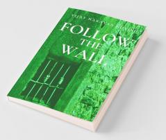 Follow The Wall