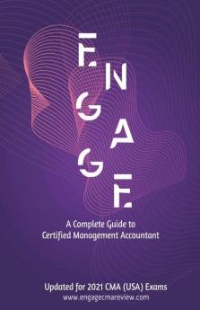 A Complete Guide To Certified Management Accountant (Cma Usa): Student Handbook By Engage Cma Review