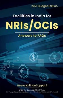 Facilities In India For Nris And Ocis - Answers To Faqs: 2021 Budget Edition