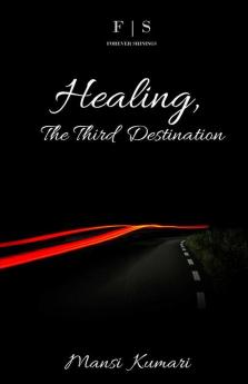 Healing The Third Destination