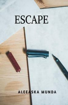 Escape