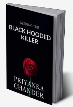 Seeking the Black Hooded Killer