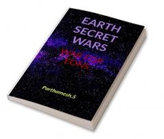 Earth Secret Wars : Rise of Destruction