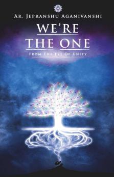 We'Re The One: From The Eye Of Unity