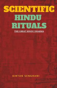 Scientific Hindu Rituals : The Great Hindu Dharma