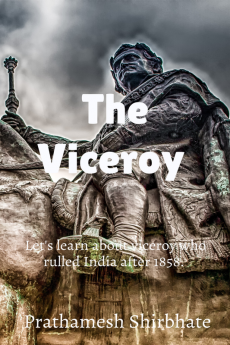 The Viceroy : Let's learn about every viceroy of India.