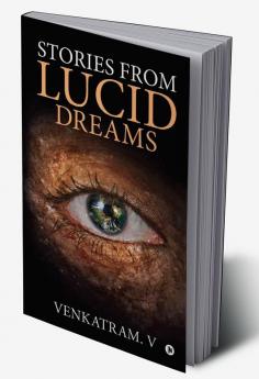 Stories from Lucid Dreams