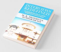 Interviews Redefined: Interviews Of 61 Civil Servants Included