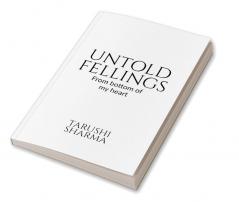 Untold Feelings : From bottom of my heart.....