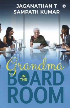 Grandma In The Board Room